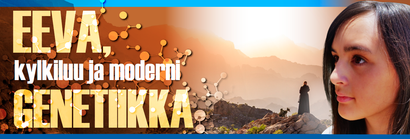 Eeva, kylkiluu ja moderni genetiikka Eeva, kylkiluu ja moderni genetiikka