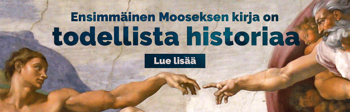 Ensimmäinen Mooseksen kirja on historiaa